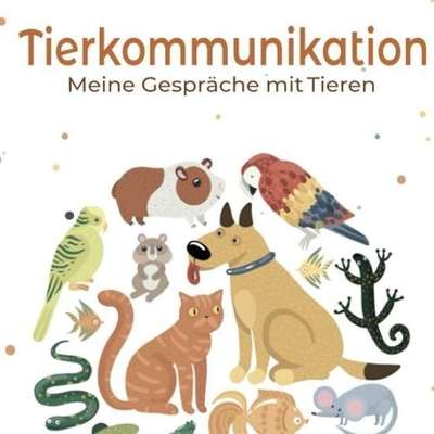 Weitere Unternehmen-Tierkommunikation und Energetik für Menschen & Tiere-Bild