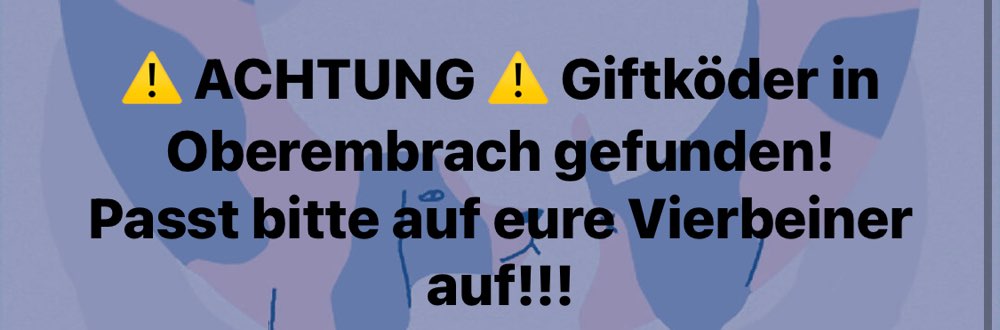Giftköder-Giftköder in Oberembrach-Profilbild